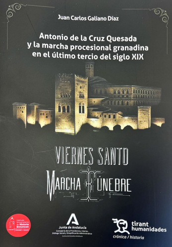 Antonio de la Cruz Quesada y la marcha procesional granadina en el último tercio del siglo XIX. Viernes Santo. Marcha Fúnebre